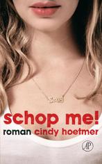 Schop me! 9789029564830 C. Hoetmer, Verzenden, Gelezen, C. Hoetmer