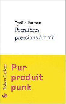 Premières pressions à froid  Cyrille Putman  Book, Livres, Livres Autre, Envoi