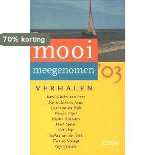 Mooi Meegenomen 2003 9789020405903, Boeken, Romans, Gelezen, Verzenden
