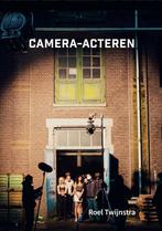 Camera-acteren 9789064039621, Boeken, Film, Tv en Media, Verzenden, Gelezen, Roel Twijnstra
