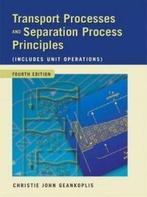 Transport Processes and Separation Process Principles, Verzenden, Geankoplis Christie