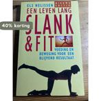 Een leven lang slank en fit 9789021529929 Els Nelissen, Boeken, Verzenden, Gelezen, Els Nelissen