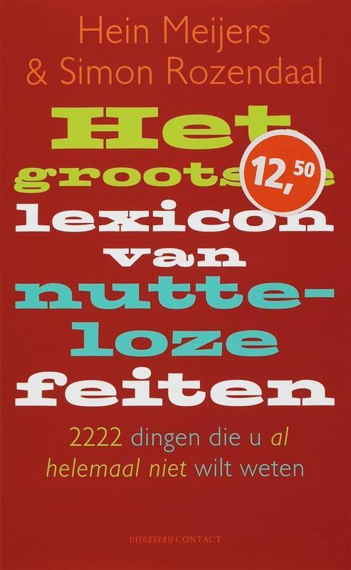 Het Grootste Lexicon Van Nutteloze Feiten 9789025424251, Livres, Livres Autre, Envoi
