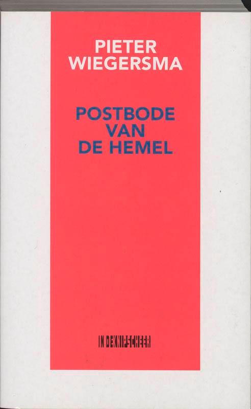 Postbode van de hemel 9789062654390 P. Wiegersma, Boeken, Romans, Gelezen, Verzenden