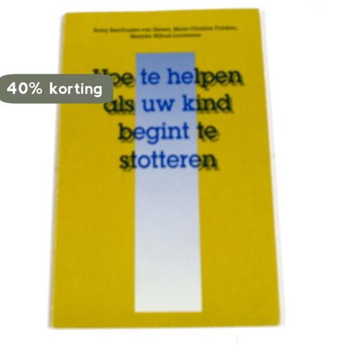 Hoe te helpen als uw kind begint te stotteren 9789025500566, Boeken, Wetenschap, Gelezen, Verzenden