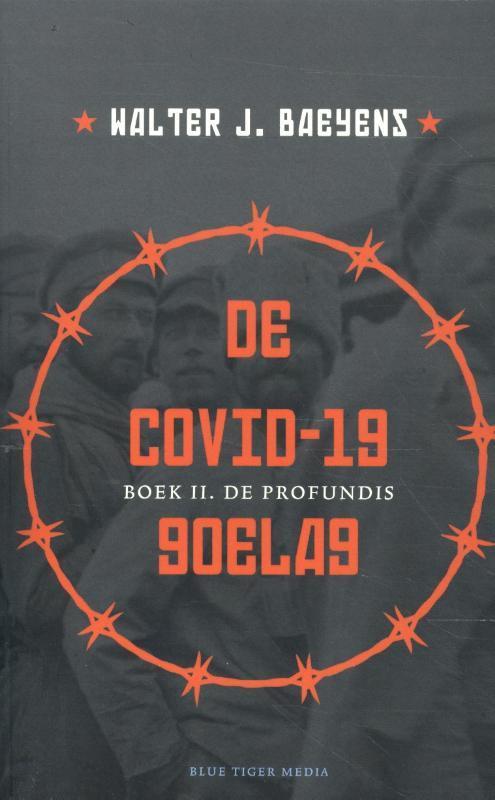 COVID-19 goelag II De profundis 9789493262102 Walter Baeyens, Boeken, Schoolboeken, Zo goed als nieuw, Verzenden