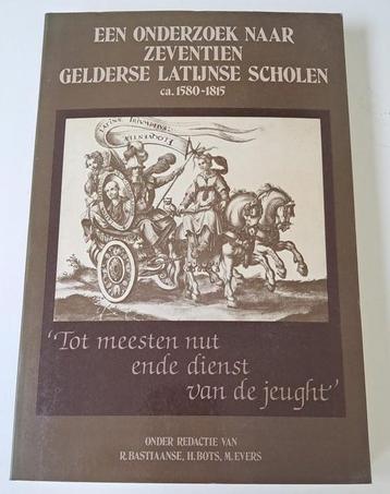 Een onderzoerk naar zeventien Gelderse Latijnse Scholen, ca. beschikbaar voor biedingen