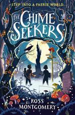The Chime Seekers 9781406391190 Ross Montgomery, Verzenden, Gelezen, Ross Montgomery