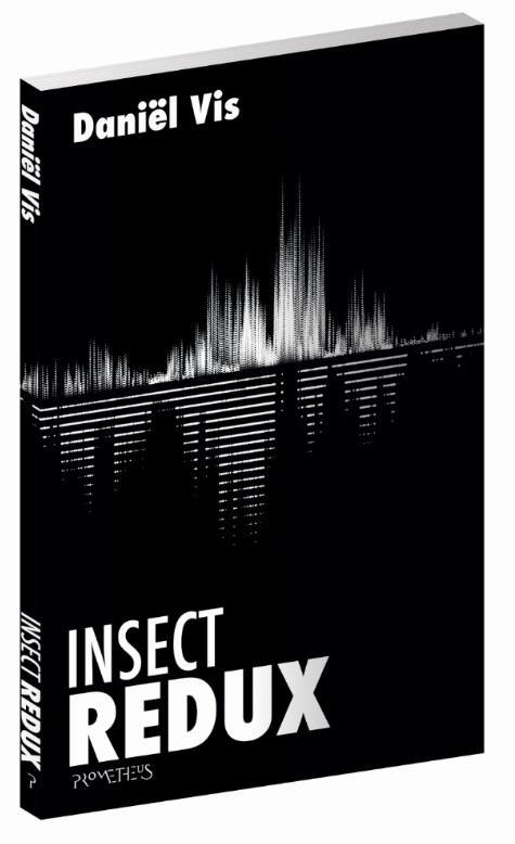 Insect Redux 9789044634938 Daniël Vis, Boeken, Gedichten en Poëzie, Zo goed als nieuw, Verzenden