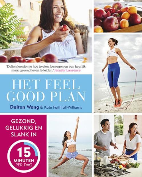 Het Feel Good Plan 9789021561837, Livres, Santé, Diététique & Alimentation, Envoi
