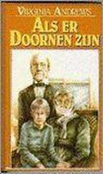 Als er doornen zijn 9789032502768 Virginia Andrews, Verzenden, Gelezen, Virginia Andrews
