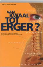 Van Kwaal Tot Erger? 9789060649190, Boeken, Gelezen, Rolf van der Ven, Verzenden