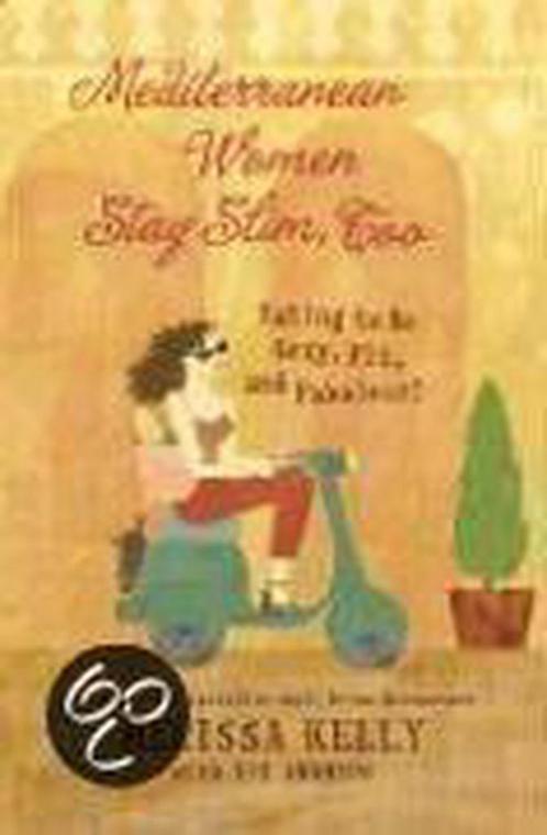 Mediterranean Women Stay Slim, Too 9780060854218, Livres, Livres Autre, Envoi