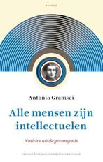 Alle mensen zijn intellectuelen 9789460044250, Boeken, Gelezen, Antonio Gramsci, Verzenden
