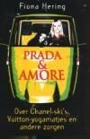 PRADA EN AMORE 9789045303079 F. Hering, Verzenden, Gelezen, F. Hering