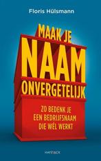 Maak je naam onvergetelijk 9789461262936 Floris Hülsmann, Verzenden, Gelezen, Floris Hülsmann