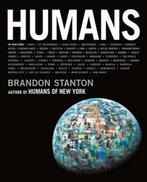 Humans 9781250114297 Brandon Stanton, Verzenden, Gelezen, Brandon Stanton