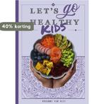 Lets go healthy kids 9789491863684 Roxanne van Olst, Verzenden, Zo goed als nieuw, Roxanne van Olst