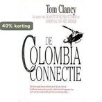 De Colombia connectie / Jack Ryan & co / 6 9789022978689, Boeken, Verzenden, Gelezen, Tom Clancy