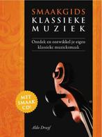 Smaakgids Klassieke Muziek + Cd 9789081449618, Aldo Druyf, Verzenden