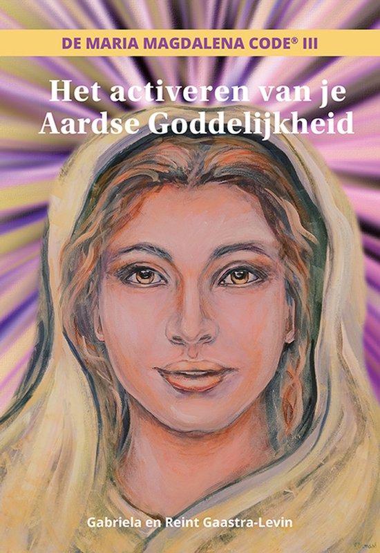 Het activeren van je Aardse Goddelijkheid - Gabriela Gaastra, Boeken, Esoterie en Spiritualiteit, Verzenden