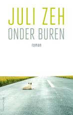 Onder buren 9789026356186 Juli Zeh, Verzenden, Zo goed als nieuw, Juli Zeh