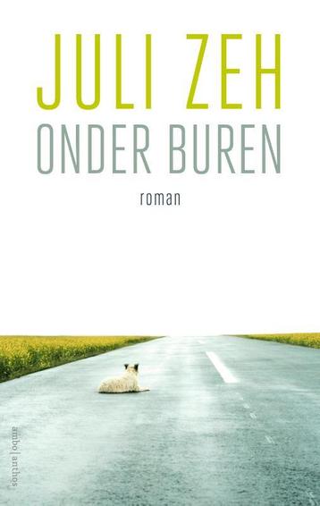Onder buren 9789026356186 Juli Zeh, Verzenden, Juli Zeh