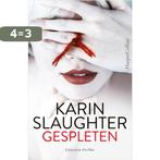 Gespleten 9789402706956 Karin Slaughter, Boeken, Verzenden, Gelezen, Karin Slaughter