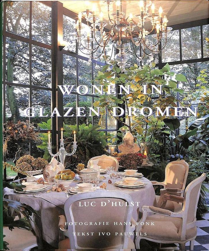 Wonen in glazen dromen 9789080340732 L. DHulst, Boeken, Kunst en Cultuur | Architectuur, Gelezen, Verzenden