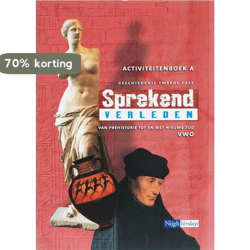 Sprekend Verleden / Vwo / Deel Activiteitenboek A, Boeken, Schoolboeken, Zo goed als nieuw, Verzenden