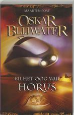 Oskar Blijwater en het oog van Horus - Maarten Post - 978903, Verzenden, Nieuw