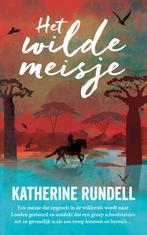 Het wilde meisje 9789021031767 Katherine Rundell, Boeken, Kinderboeken | Jeugd | 10 tot 12 jaar, Verzenden, Zo goed als nieuw