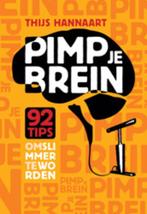 Pimp je brein 9789055947331 Thijs Hannaart, Boeken, Verzenden, Zo goed als nieuw, Thijs Hannaart