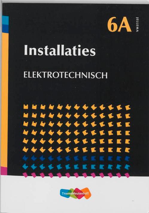 Installaties / Elektronisch / Jellema / 6A 9789006951684, Boeken, Schoolboeken, Gelezen, Verzenden