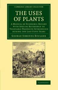 The Uses of Plants: A Manual of Economic Botany, Boulger,, Livres, Livres Autre, Envoi