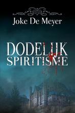 Dodelijk spiritisme 9789491144646 Joke De Meyer, Livres, Policiers, Verzenden, Joke De Meyer