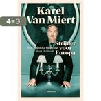 Karel Van Miert strijder voor Europa 9789022328200, Boeken, Verzenden, Zo goed als nieuw, Bart Hellinck