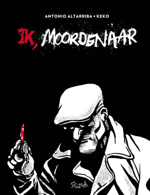 Ik, moordenaar 9789492117243 Antonio Altarriba, Boeken, Stripverhalen, Zo goed als nieuw, Verzenden
