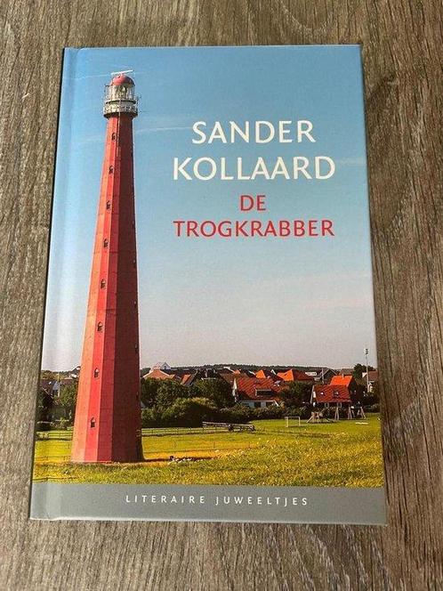 De Trogkrabber - Sander Kollaard - Literaire juweeltjes, Livres, Littérature, Envoi
