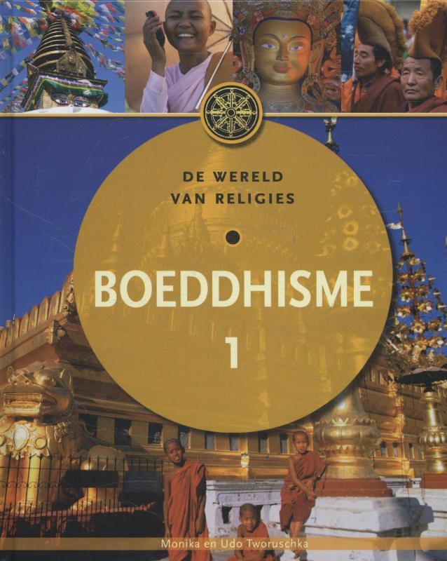 Het boeddhisme / Deel 1 / Wereldreligies 9789085642572, Boeken, Godsdienst en Theologie, Zo goed als nieuw, Verzenden