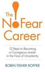 The No-Fear Career 9781629210957, Robin Fisher Roffer, Verzenden