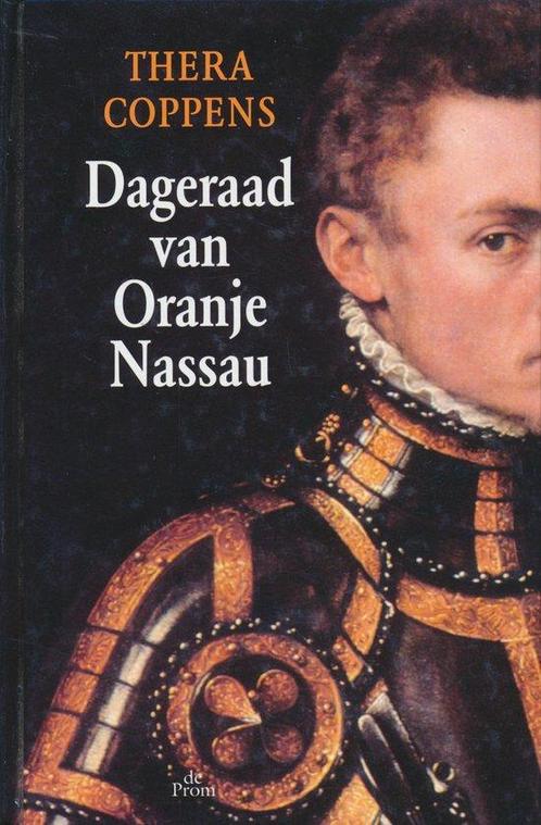 Dageraad Van Oranje Nassau 9789068017885, Livres, Romans historiques, Envoi