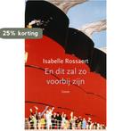 En dit zal zo voorbij zijn 9789059369900 Isabelle Rossaert, Verzenden, Isabelle Rossaert