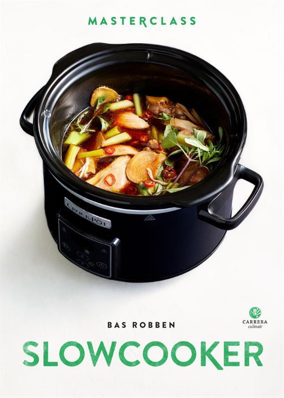 Slowcooker / Masterclass 9789048864591 Bas Robben, Boeken, Kookboeken, Zo goed als nieuw, Verzenden