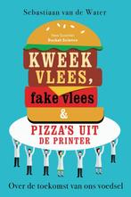 Kweekvlees, fake vlees en pizzas uit de printer / Pocket, Verzenden, Zo goed als nieuw, Sebastiaan van de Water