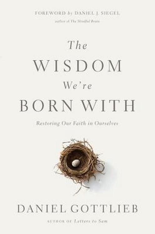 The Wisdom We're Born With - Daniel Gottlieb - 9781454906391, Livres, Ésotérisme & Spiritualité, Envoi