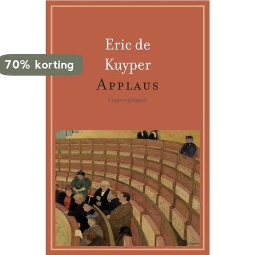 Applaus 9789460041037 Eric de Kuyper, Boeken, Kunst en Cultuur | Beeldend, Gelezen, Verzenden