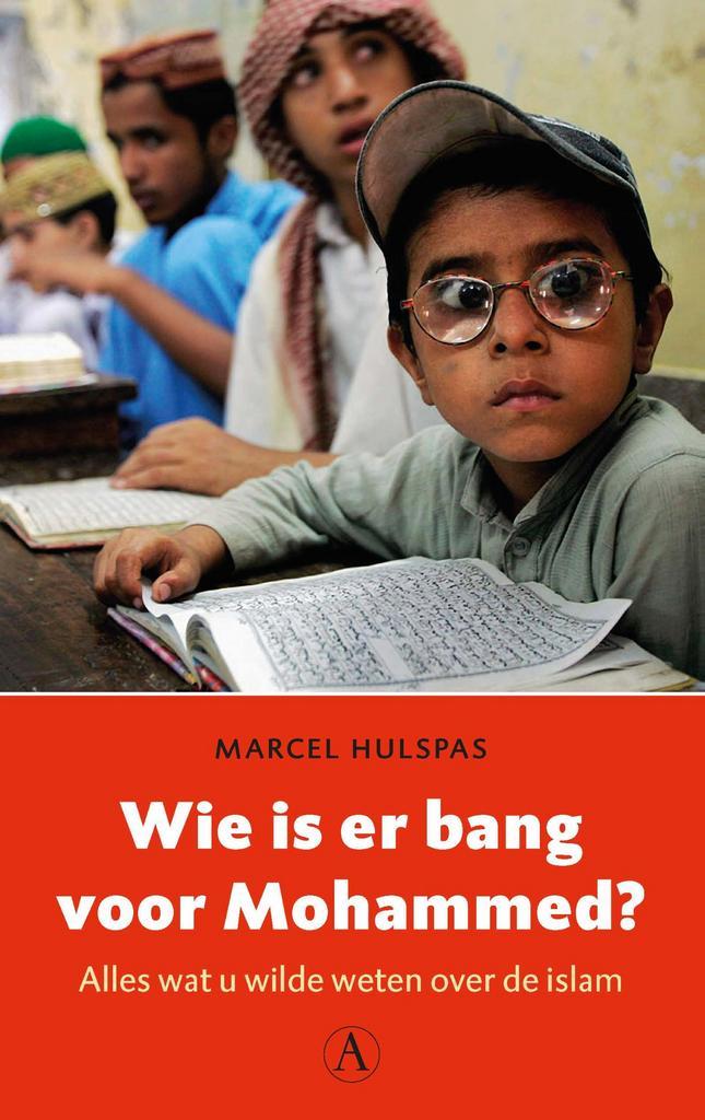 Wie is er bang voor Mohammed? 9789025304980 Marcel Hulspas, Livres, Histoire mondiale, Envoi