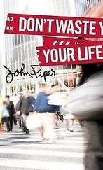 Dont Waste Your Life  Piper, John  Book, Piper, John, Verzenden