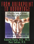 From Breakpoint to Advantage 9780972275910 Babette Pluim, Verzenden, Babette Pluim